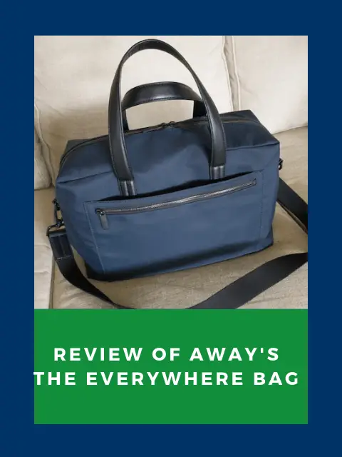 Why I Love the Away Everywhere Bag - Review 2020 * Where I've Been