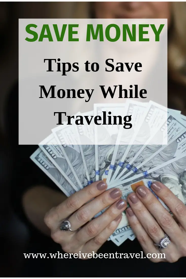 My Favorite Ways To Save Money While Traveling * Where I've Been