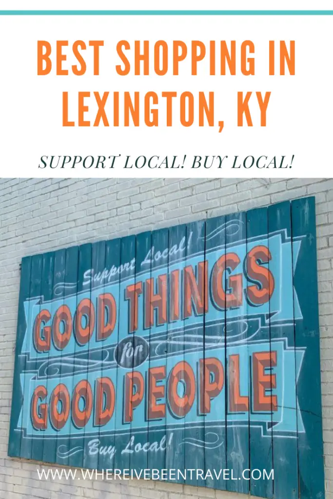 Best Places to Shop in Lexington A Local's Guide! * Where I've Been